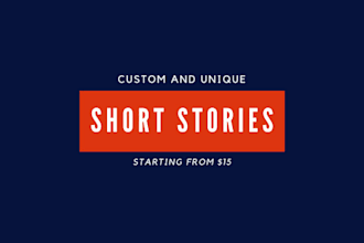 write a custom and unique short story