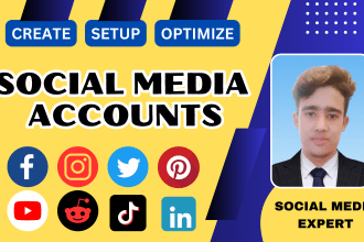 create social media accounts, perfect setup and optimize all page