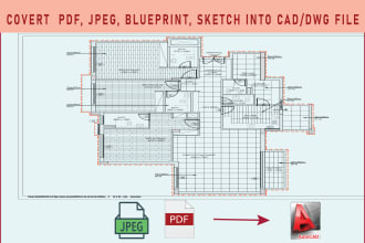 convert PDF, blueprint, jpg, and sketch to autocad drawings