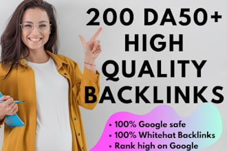 create high quality da 50 plus whitehat SEO backlinks