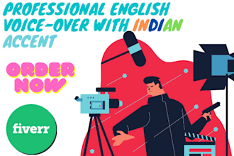 professional english voice over in indian accent for you