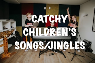 create and record children songs for you
