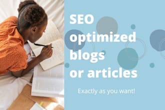 write SEO optimized blogs or articles