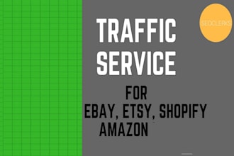 promote your website, ebay, etsy, amazon, and shopify by driving traffic
