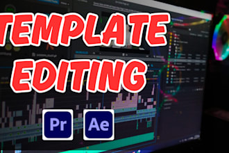 do any after effects, premiere pro video templates editing