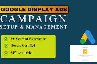 setup, manage and optimize the google display ads campaign