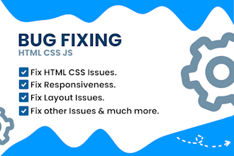 edit or fix any html css javascript bug in 48 hrs max