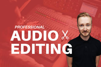do audio editing and professional sound improvement
