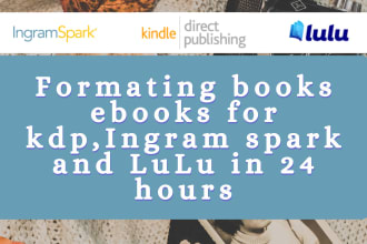 format your ebook and book cover to amazon kindle, and ingram spark perfectly