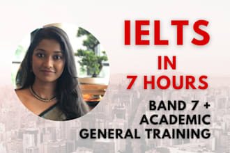 prepare you for ielts in 7 hours