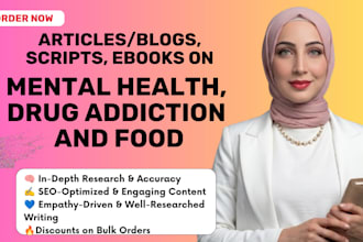 write mental health, drug addiction and food articles and blogs