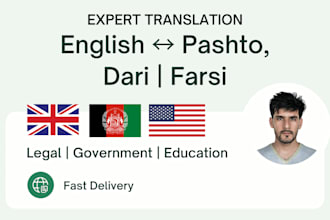 translate english, pashto, dari, and farsi professionally