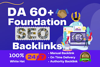 build foundation SEO backlinks da 60 plus white hat high authority link building