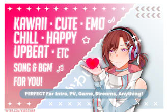 produce kawaii cute chill bgm song for vtuber or anyone