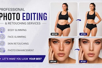 do body slimming, face slimming, photo retouching, and photoshop editing