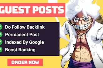 do a guest post with a backlink on my anime otaku website