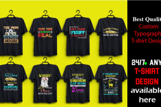 make typography t shirt design custom trendy t shirt design for your business