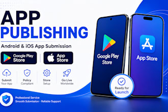 publish your app on google play store and app store