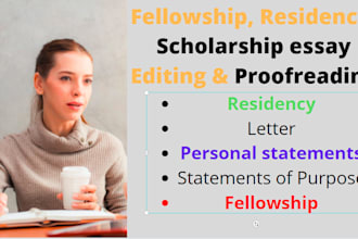 proof read, edit residency personal statement and fellowship