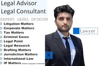 be your legal advisor legal consultant to give legal opinion