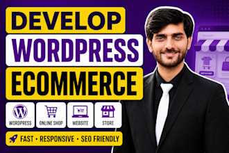 develop wordpress ecommerce store, website, online shop