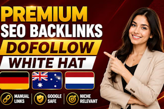 build high da dofollow white hat backlinks for germany australia netherland SEO