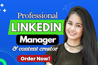 be your linkedin manager and content creator