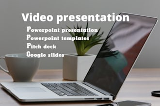 deliver video presentation powerpoint presentation for you