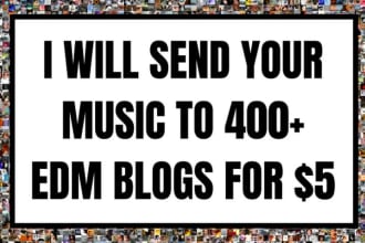send your music to over 400 edm blogs