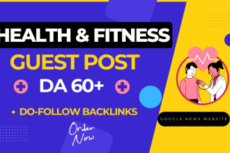 do health and fitness guest post with permanent dofollow backlinks