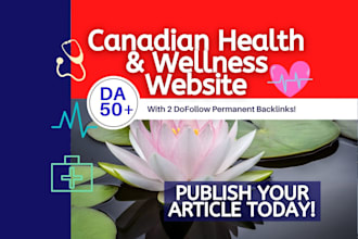 guest post on canadian health website with 2 high da dofollow backlinks SEO