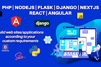 do full stack web development using angular, react, django, nodejs, nextjs, sql