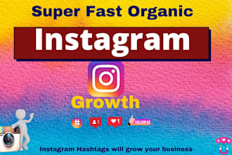 do instagram marketing  for super fast organic growth