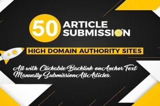 create 50 unique article submission with high quality backlinks