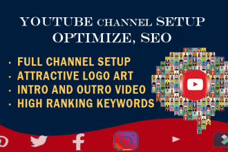 youtube channel setup, optimize, SEO