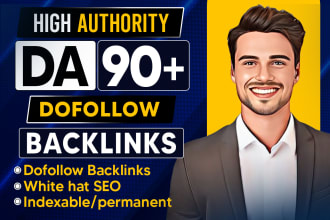 create high authority da 90 plus white hat manual SEO dofollow backlinks
