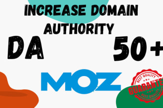 increase domain authority moz to da 50 plus guaranteed