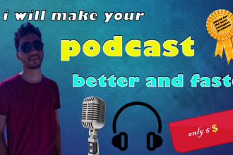 do a professional edit and sound engineer for your podcast