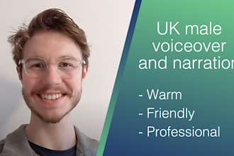 record a warm and trustworthy male voiceover