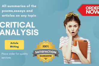 do a critical analysis of poems, summaries, articles, essays, and novels