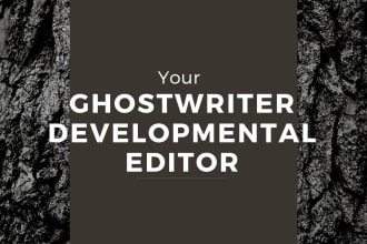 ghostwrite your ebooks, biographies, do developmental edits