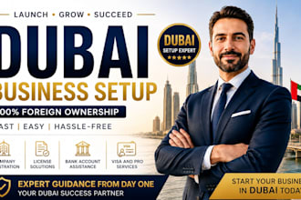 be your uae company formation consultant for dubai business setup and visa