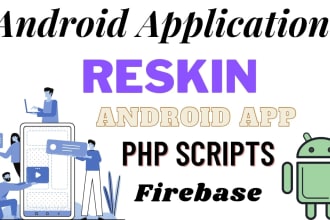 reskin complete android app for you