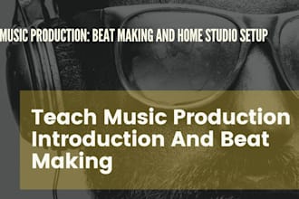 teach music production introduction and beat making