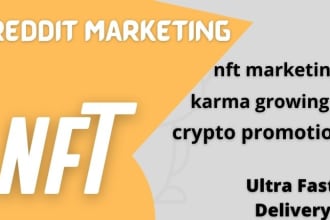 reddit promotion, nft promotion and crypto marketing