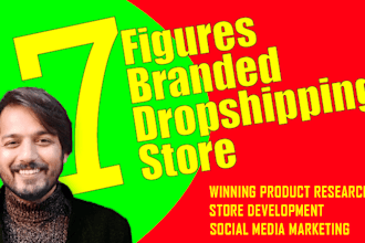 build 7 figure branded shopify dropshipping store
