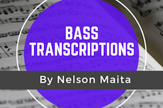 do a transcription of bass comping or solo