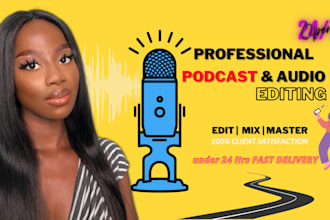 do professional podcast audio editing in 24hrs