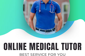 be your online tutor for medical subjects and assessments