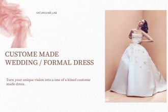 create the custom made wedding or formal dress